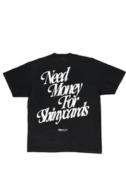 Need Money For Shinycards Tee- Black