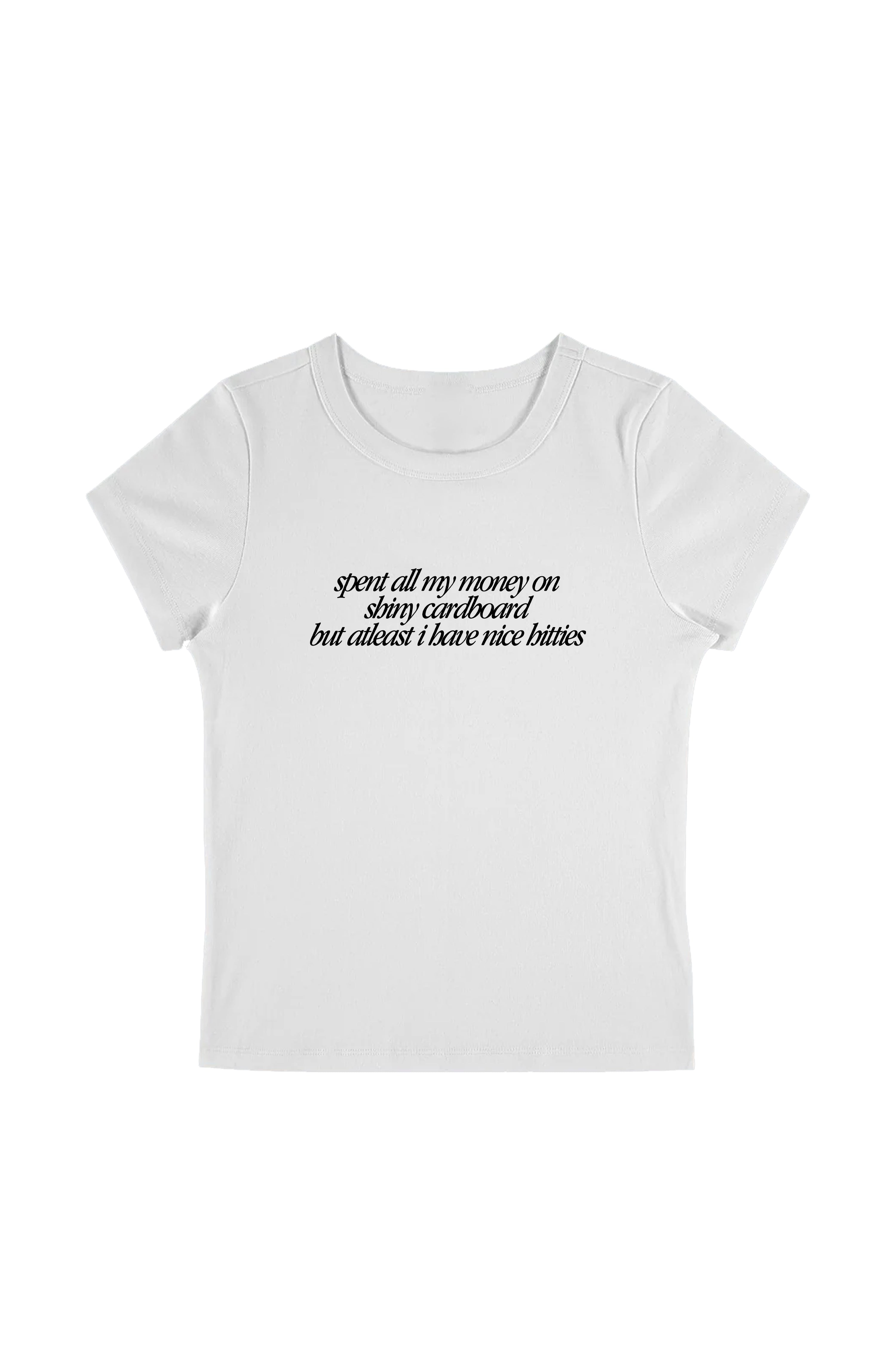 Woman's White baby tee Nice Hitties Tee