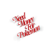 Need money for shiny cardboard sticker